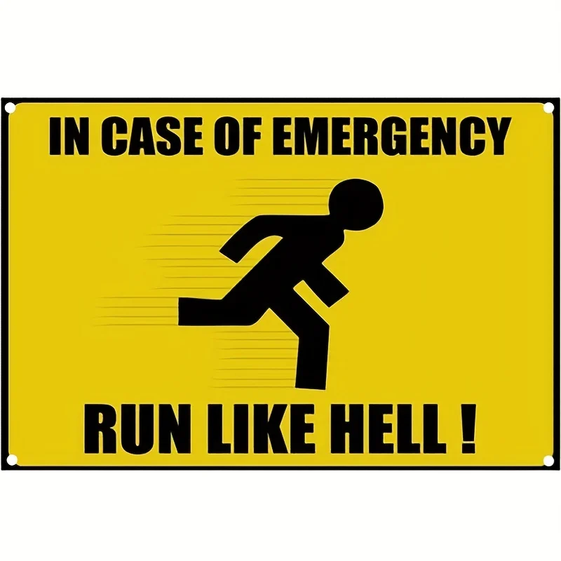 

Tin Sign IN CASE OF Emergency Run Like Hell Glossy Poster Picture Photo Sign Funny Vintage Home Decor 12x8 Inch Neon Sign