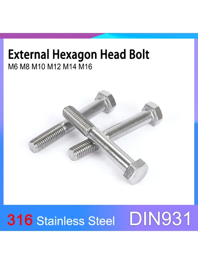 

DIN931 A4-70 316 Stainless Steel Hexagon Head Bolt M6 M8 M10 M12 M14 M16 Partially Threaded External Hex Head Screw