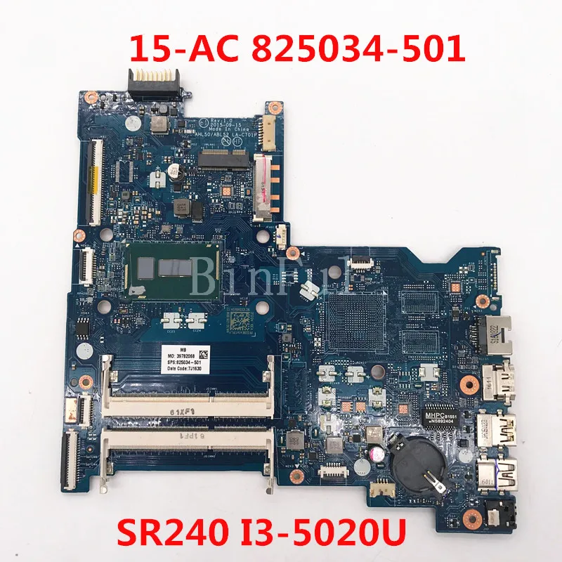 Материнская плата для 15-AC ноутбука 825034-001 825034-501 825034-601 AHL50/ABL52 LA-C701P с процессором SR240
