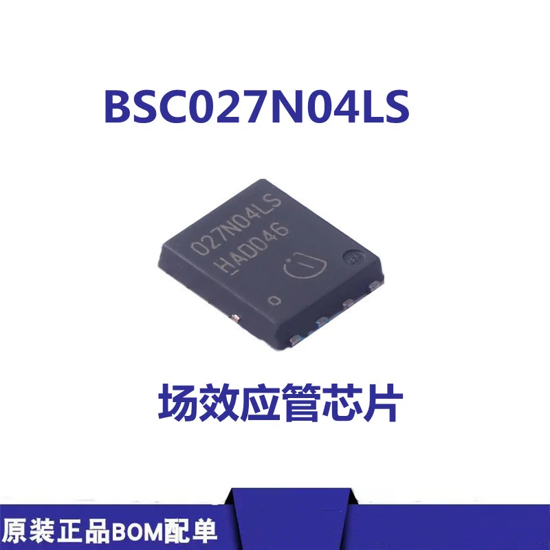 

BSC027N04LSG TDSON-8 MOSFET Brand New Original Stock Silk Screen Printed 027N04LS