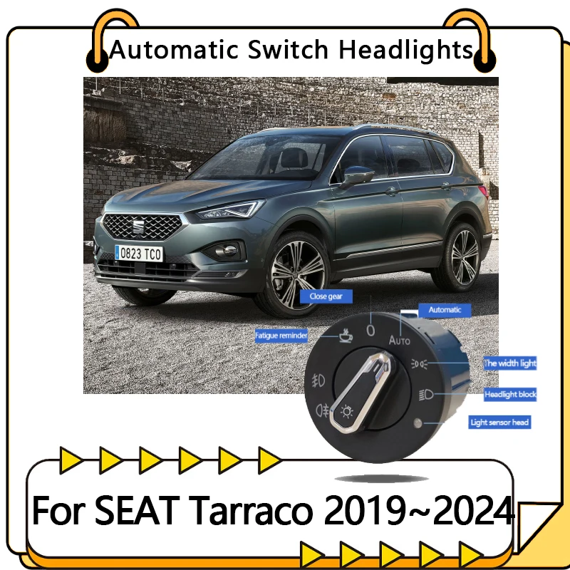 Car Headlight Automatic Switch For SEAT Tarraco KN2 2019 2020 2021 2022  2023 2024 Accessories Auto Light Control Upgrade Tuning