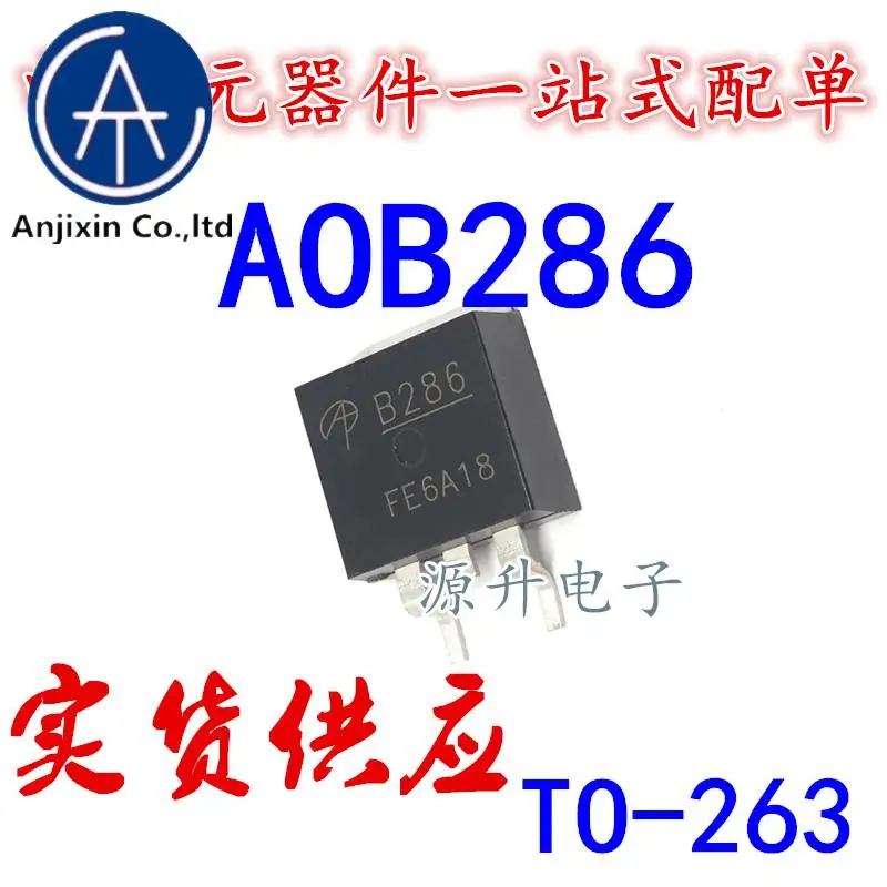 

10 шт. 100% оригинальный новый AOB286 B286 полевой эффект MOS патч-трубка TO-263