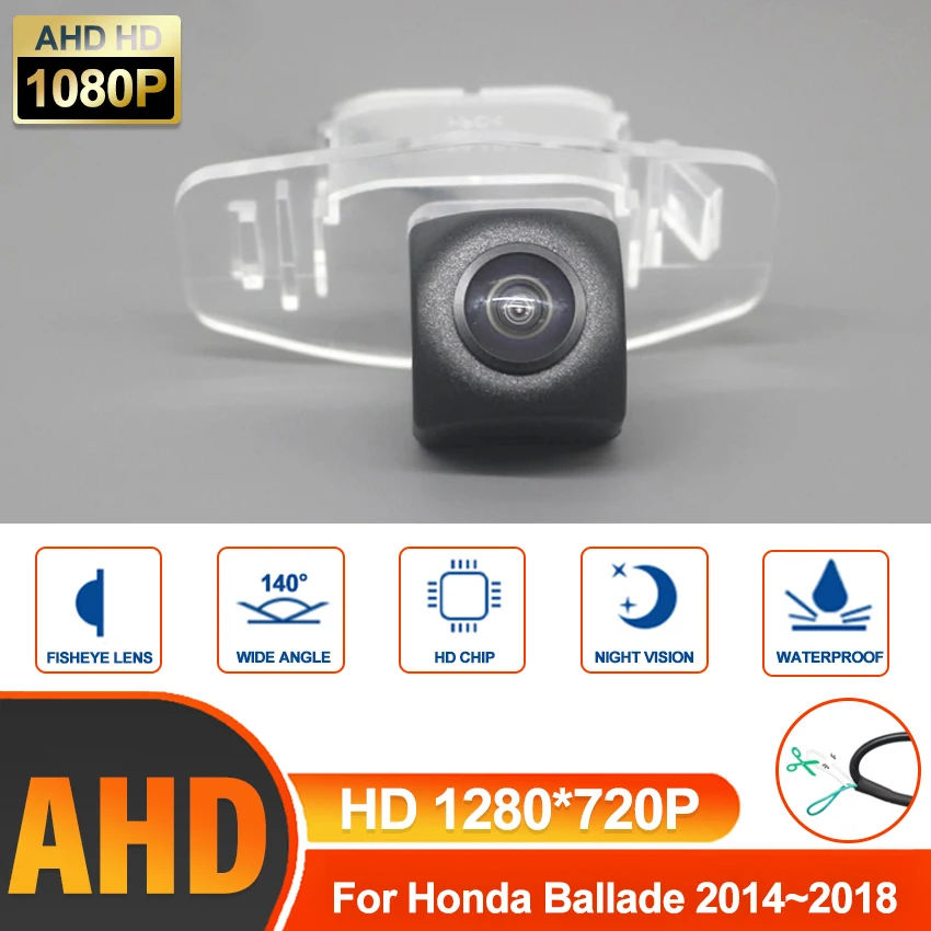 

Full HD AHD CCD Waterproof 1280*720 Fisheye Metal Housing Car Rear View Camera For Honda Ballade 2014 2015 2016 2017 2018