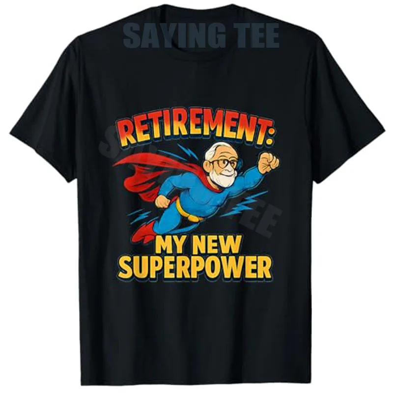 Ruhestand: My New Superpower Superhelden-Humor-T-Shirt Y2k Bold Comic Art Cartoon Graphic Herrenbekleidung Neuheit Geschenk Kurzarm