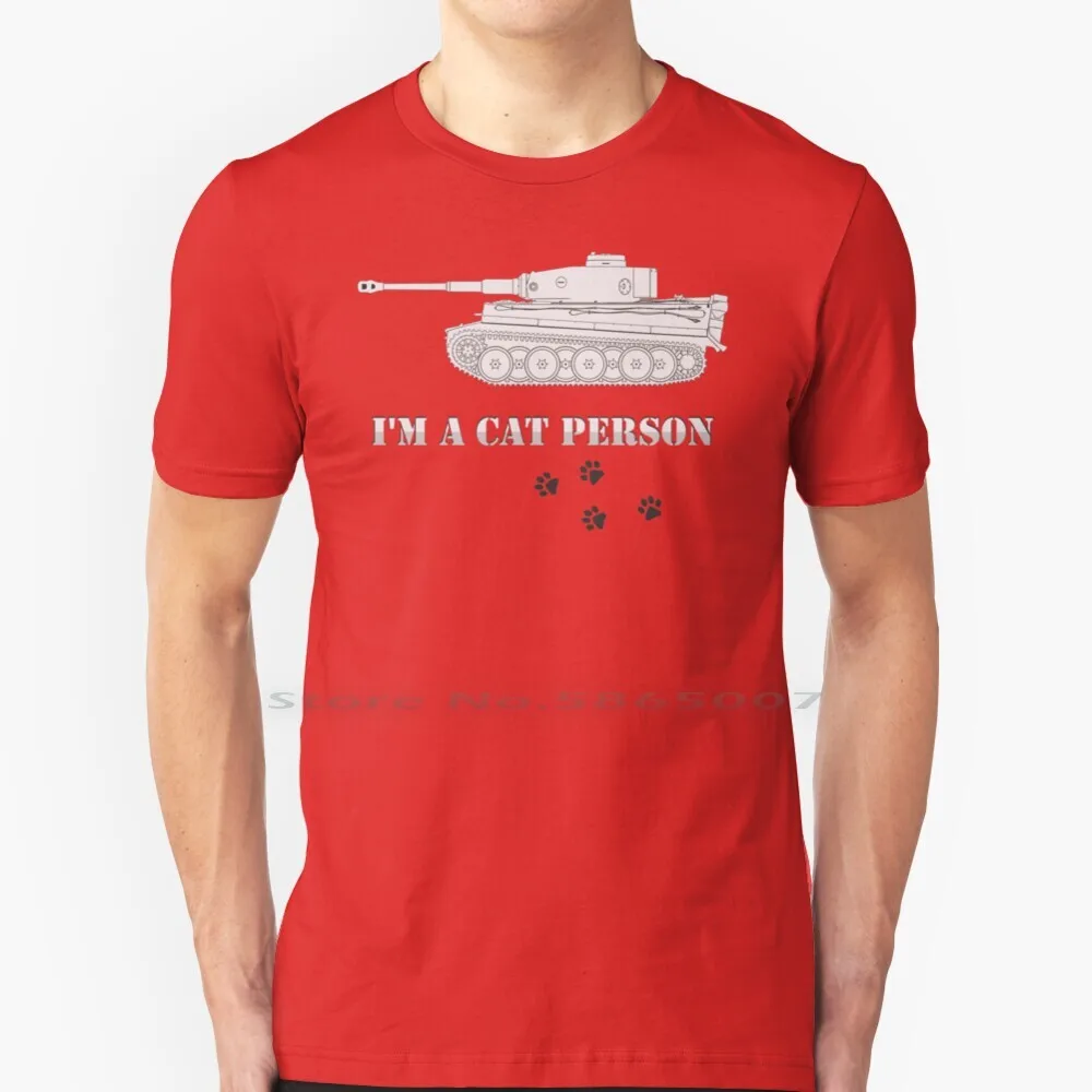 Im A Cat Person Panzer Vi Tiger T Shirt 100% Cotton Faawray Military World War 2 Seconda Guerra Mondiale Ww Ii Medium Tank Heavy Ww2