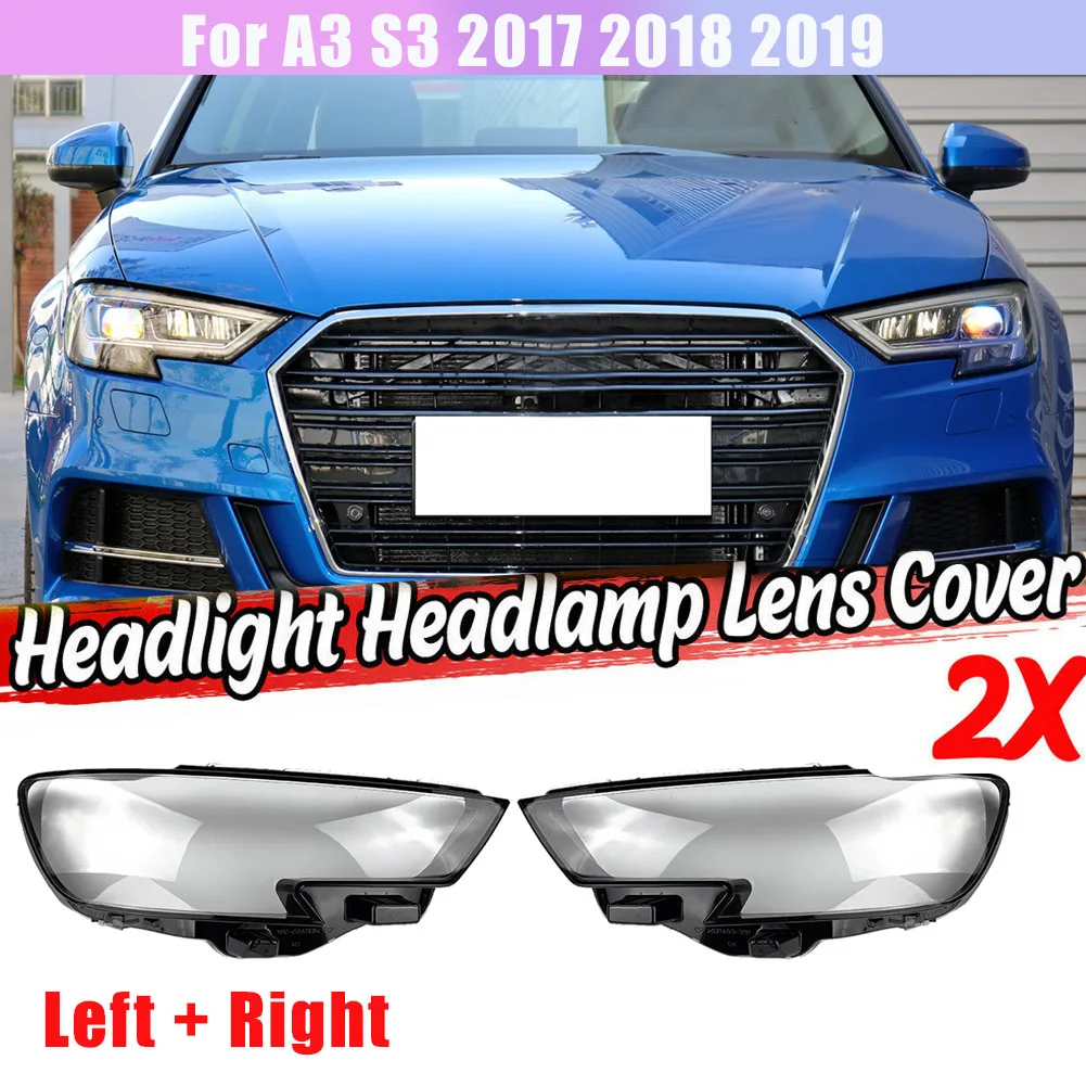 

For -Audi A3 / S3 2017 2018 2019 Headlight Lens Cover Head Light Lamp Shade Shell Headlight Glass Cover Pair LH and RH