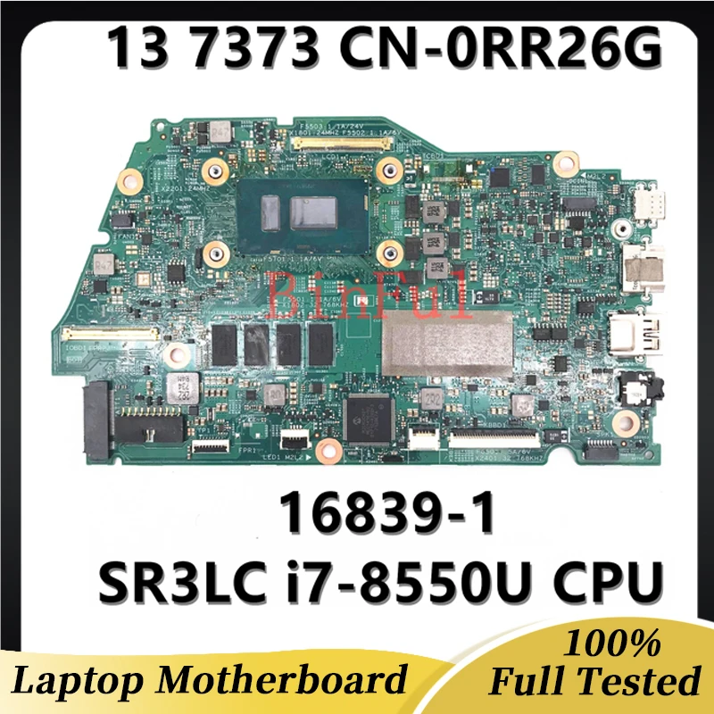 Cn-0Rr26G 0Rr26G Rr26G Mainboard Per Dell Inspiron 13 7370 7373 Scheda Madre Del Computer Portatile Y5Hr3 16839-1 Con I7-8550U Cpu 16Gb 100% Di Prova