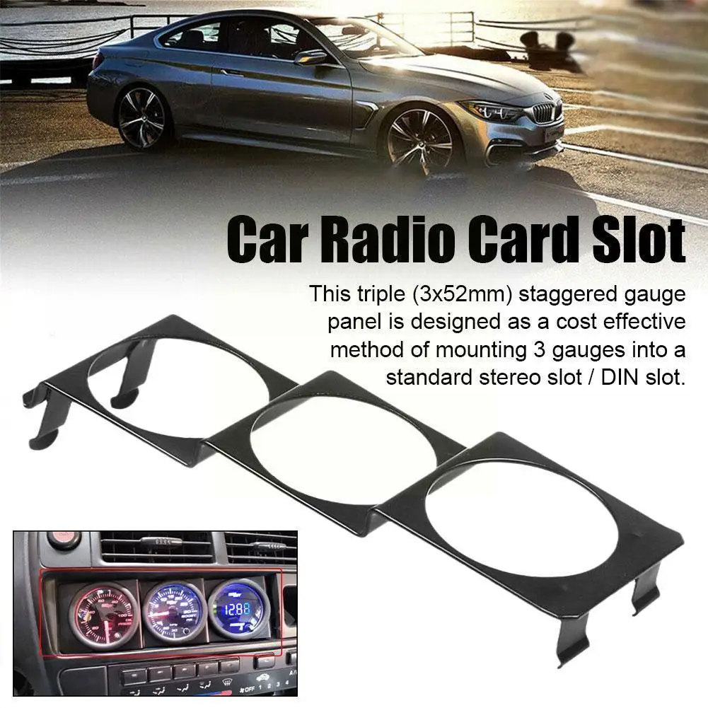 

Triple 2'' 52mm Gauge Holder Pod Panel Standard Stereo Black Din Mount Radio Panel Slot Meter Single Q7U4