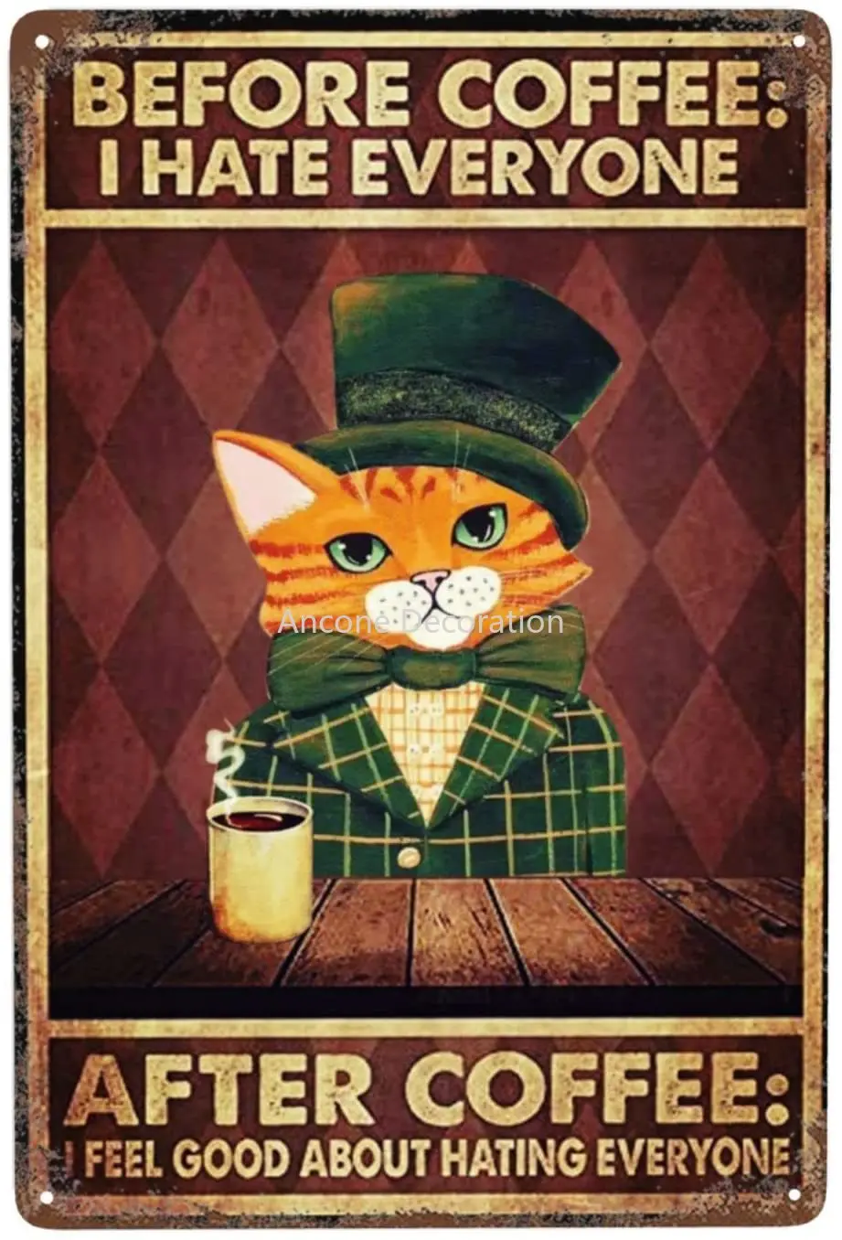 

Retro Funny cat Before Coffee I Hate Everyone Tin Sign Metal Poster Wall Plaque Decoration Bar Cafe Home Garage Cave Club