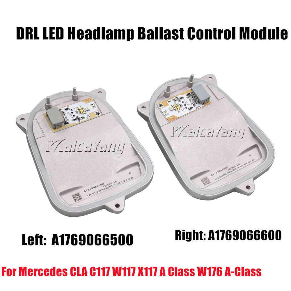 

For Mercedes CLA C117 W117 X117 A Class W176 A-Class LED DRL Headlight Module A1769066500 A1769066600