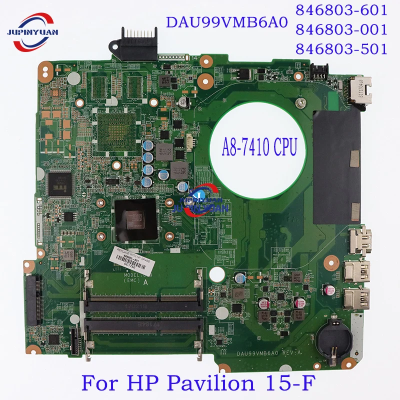 

For HP Pavilion 15-F Laptop Motherboard DAU99VMB6A0 846803-601 846803-001 846803-501 A8-7410 CPU Main Board Full Test