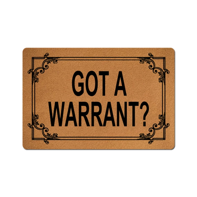 

Custom Welcome Doormat Got A Warrant Funny Letters Anti-Slip Door Mat Carpet Doormat Outdoor Kitchen Living Room Floor Mat Rug