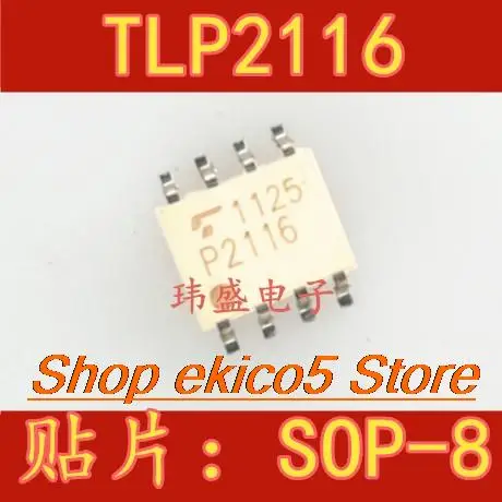 

10 шт., Оригинальные запасные части TLP2116 P2116 SOP-8