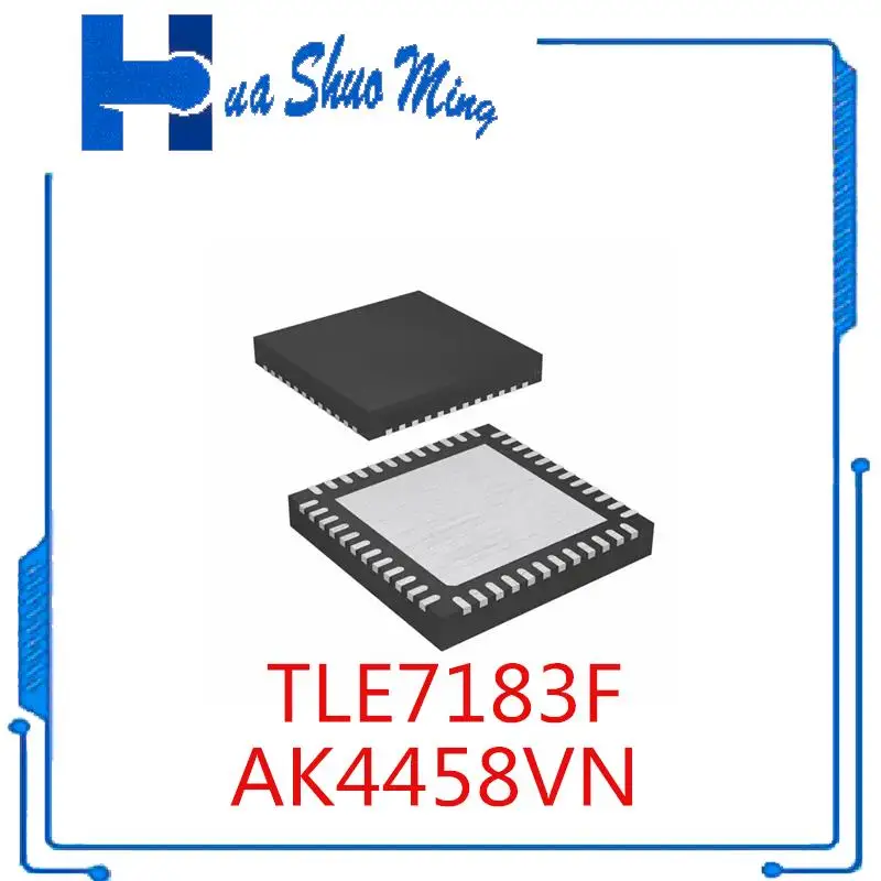 

1Pcs/Lot TLE7183F SCD2 TLE7183 AK4458VN AK4458 QFN48