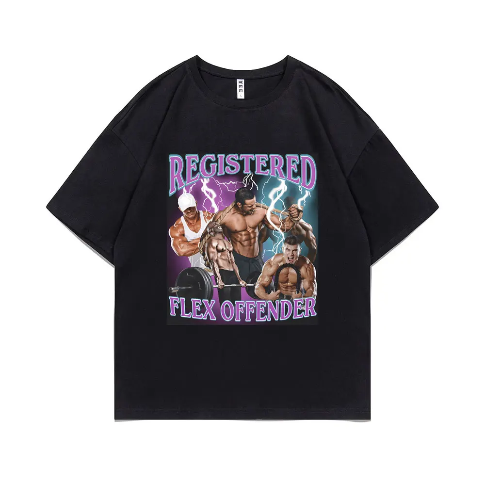 

Registered Flex Offender Funny Bodybuilder Workout Gym Graphic T-shirt Men Women Casual Oversized Tshirt Men's Cotton T Shirts