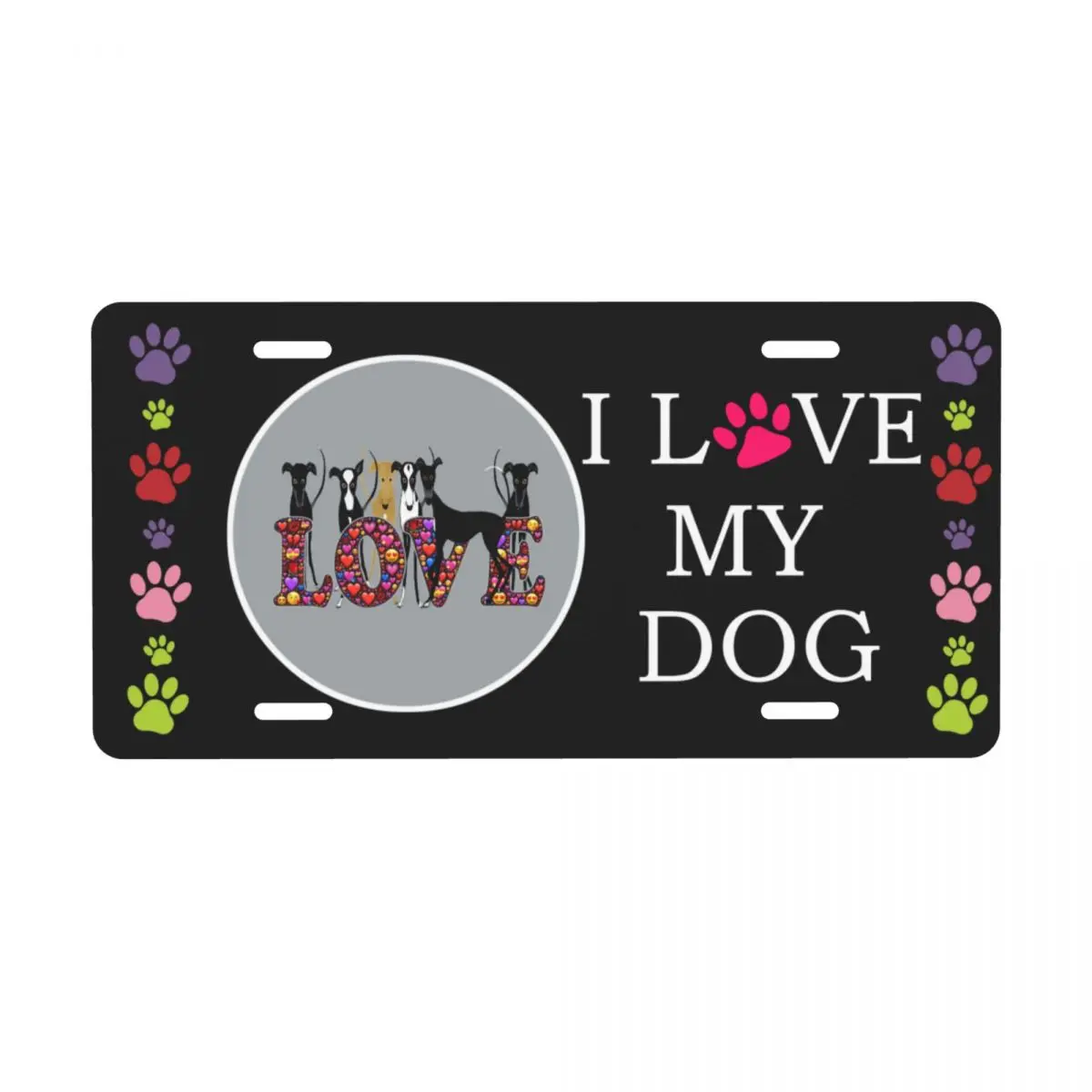 

I Love My Greyhound Dog номерной знак Custom Dog Lover, декоративный автомобильный передний номерной знак, Алюминиевая бирка для туалетного столика 12X6 дюймов
