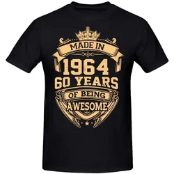 Men Women Birthday Anniversary Funny T-shirts Made in 1964 60th 60 Years Old Vintage Cotton T Shirt Gift Short Sleeve Tee Tops