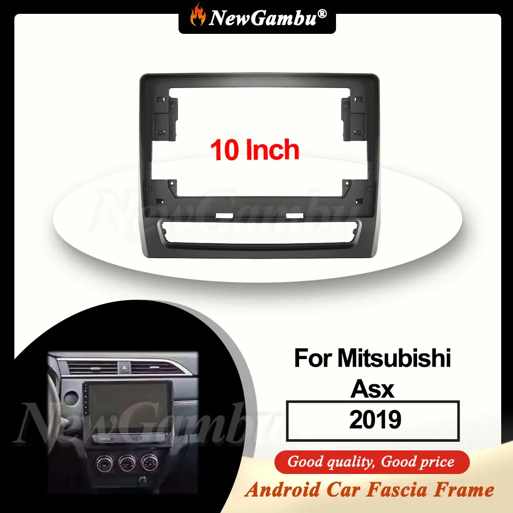 

NewGambu 10 inch Car Frame Fascia Adapter Canbus Box Decoder For Mitsubishi ASX 2019+ Dash Fitting Panel Kit
