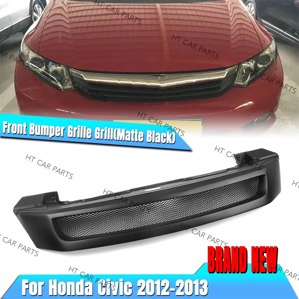 

For Honda Civic 2012-2013 2012 2013 Sedan 4Door 1PCS Matte Black of Front Bumper Grille Cover