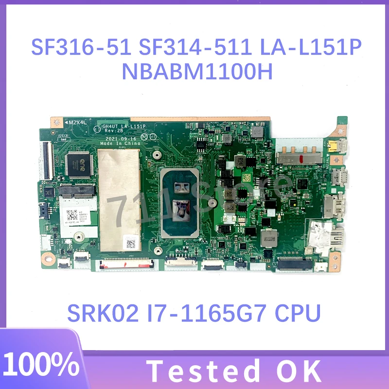 

Mainboard GH4UT LA-L151P NBABM1100H For Acer Swift 3 SF316-51 SF314-511 Laptop Motherboard W/ SRK02 I7-1165G7 CPU 100% Tested OK