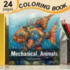 Mechanical Animals Coloring Book For Adults And Teens Featuring 24 Page Relieve Stress Kill Time Graffiti Painting Drawing Books 1