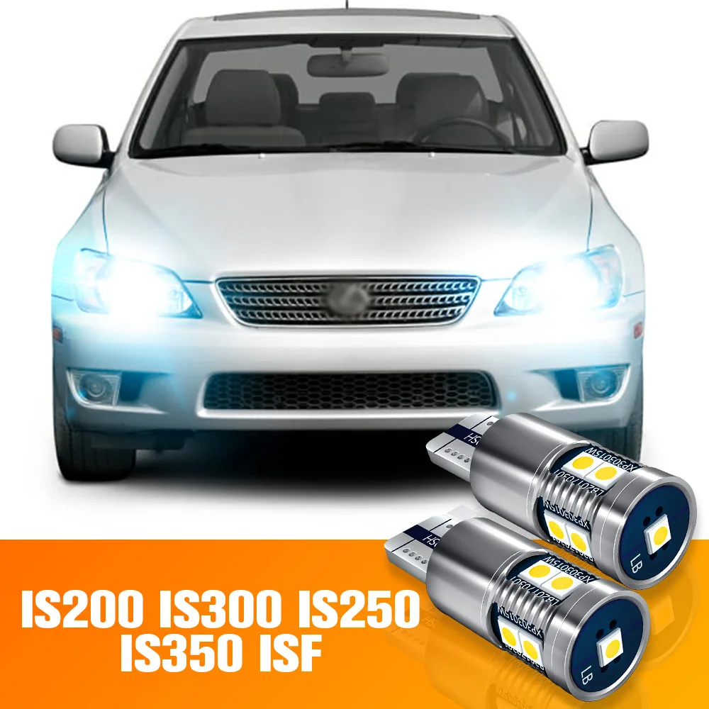 

2pcs LED Parking Light Clearance Bulb Accessories For Lexus IS200 IS300 IS250 IS350 IS F 1999-2014 2005 2006 2008 2009 2010 2011