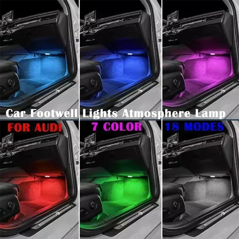 

LED Footwell Lights Car Atmosphere Lamp FOR Audi A4 B5 B6 B7 B8 A1 8X A3 8V 8P 8L A6 C5 C6 C7 A5 A7 A8 TT Q3 8U Q5 8R Q7 Q8