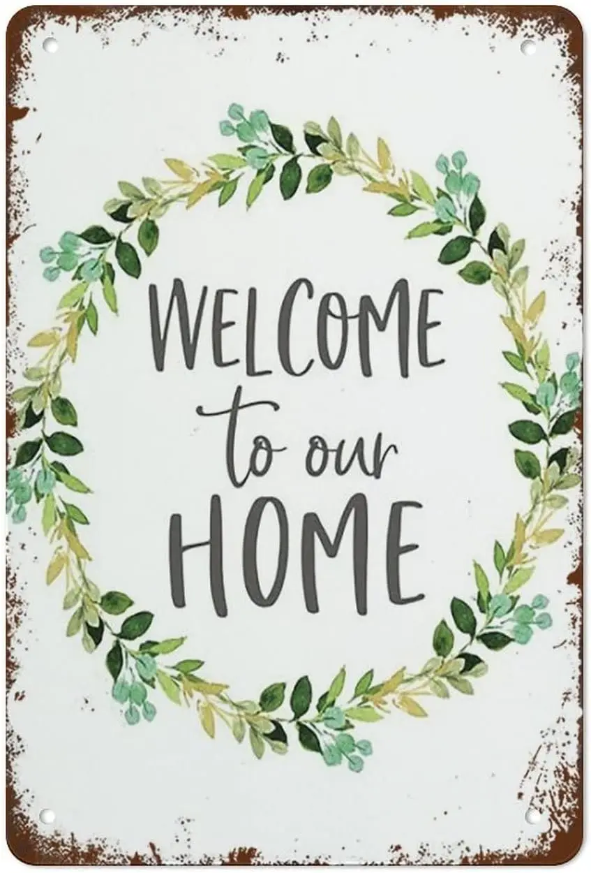 

Funny Vintage Tin Metal Sign Welcome to Our Home Art Sign Watercolor Greenery Wreath Home Decor Housewarming Gift 12x8