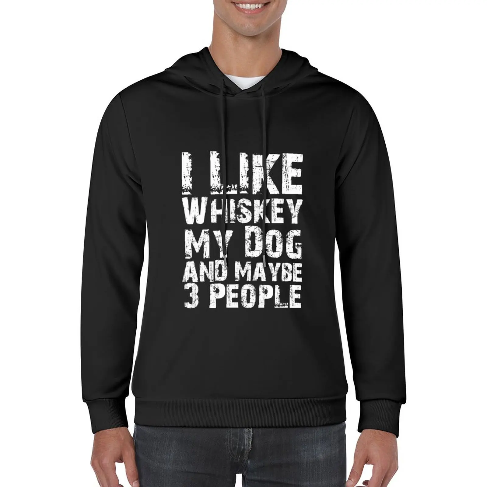 

New Sarcastic Funny Whiskey Lovers Christmas Drinking Day Gifts I Like Whiskey My Dog And Maybe 3 People Pullover Hoodie