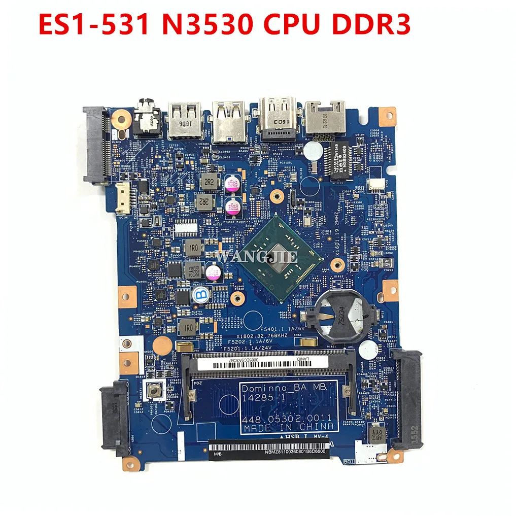 

14285-1 For ACER Aspire ES1-531 NBMZ811003 448.05302.0011 Laptop Motherboard N3530 CPU Onboard DDR3 Main Board 100% Full Test