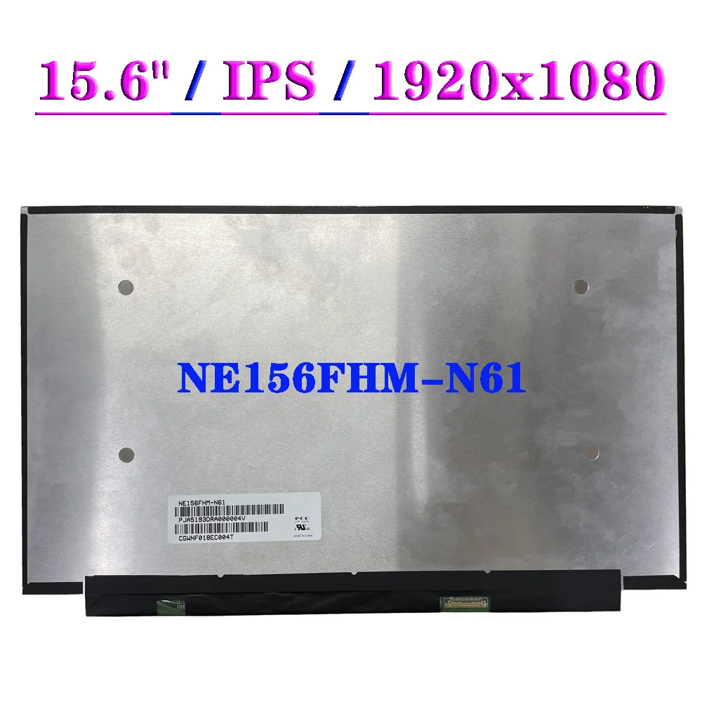 

15.6" LCD Display Panel NE156FHM-N61 FHD 1920x1080 EDP 30Pins 400nit IPS Laptop Matrix Screen