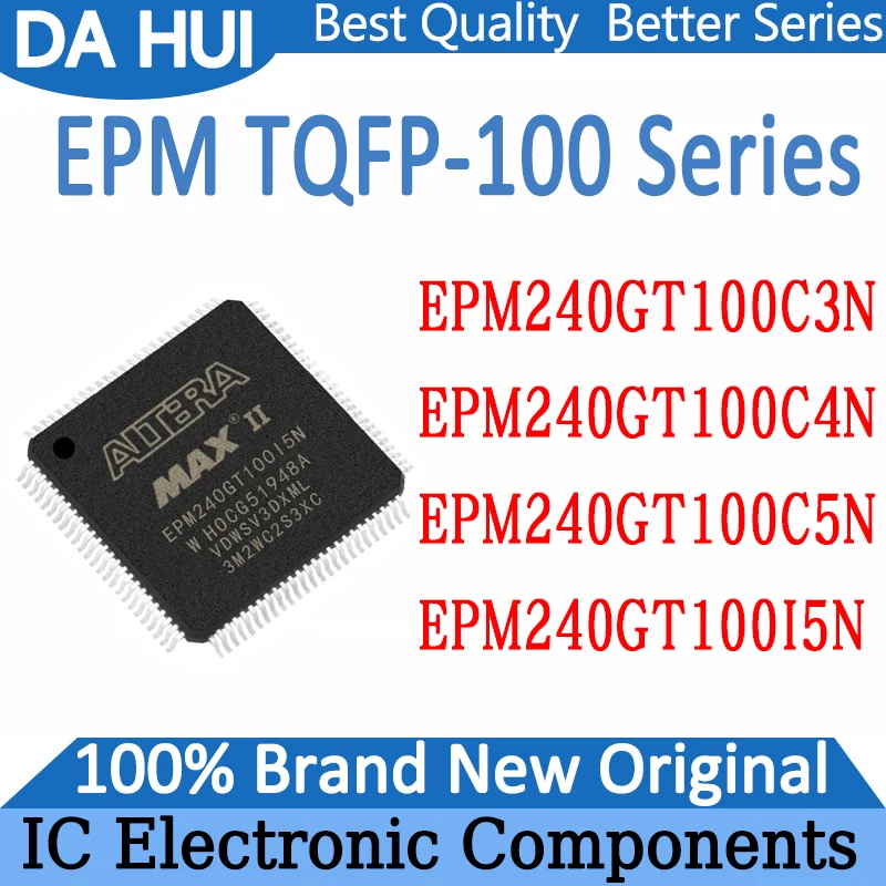 

EPM240GT100C3N EPM240GT100C4N EPM240GT100C5N EPM240GT100I5N EPM240GT100 EPM240GT EPM240 EPM IC Chip CPLD TQFP-100 In Stock