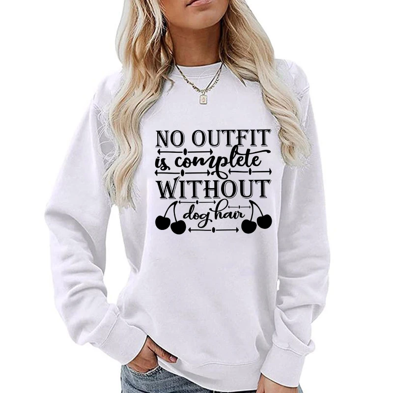 

(A+Quality)Funny no outfit is corflute without dog hair Printed Sweater For Women Round neck sweater Fashion Graphic Hoodie tops