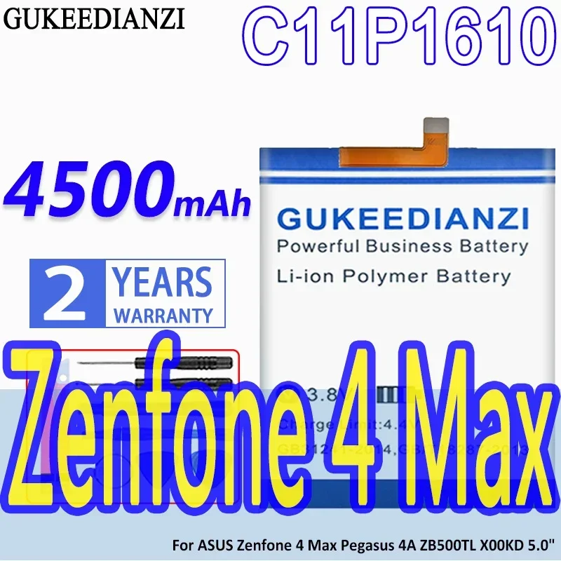 

High Capacity GUKEEDIANZI Battery C11P1610 4500mAh For ASUS Zenfone 4 Max Zenfone4 max Pegasus 4A ZB500TL X00KD 5.0"