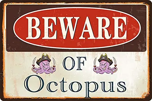 

Beware of Octopus Outdoor Vintage Aluminum Retro Metal Sign