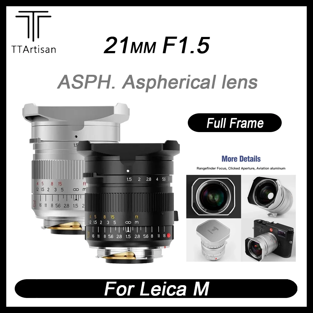 

TTArtisan 21mm F1.5 Large Aperture Full Frame Camera Lens Wide Angle Lens for Leica M-Mount Leica M-M240 M3 M6 M7 M8 M9 M9p M10