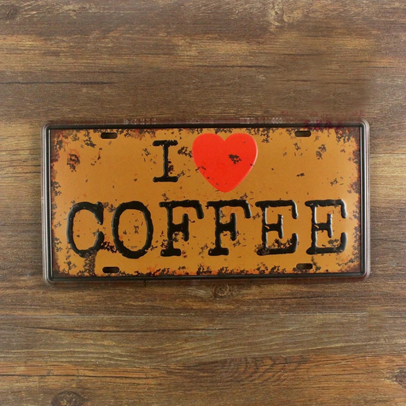 

SYF-A164 Retro license Car plates letters" I LOVE COFFEE " vintage metal tin signs garage painting plaque Wall art craft 15x30cm