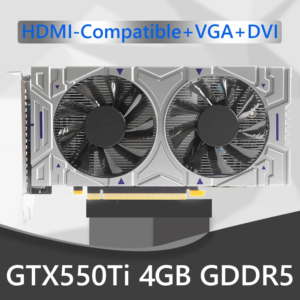 GTX550Ti 4GB 128bit GDDR5 NVIDIA Computer Graphic Card PCI-Express 2.0 Gaming Video Cards Cooling Fan Support HDMI interface 