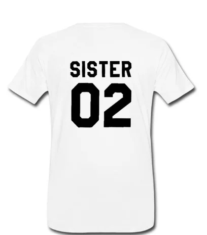 Sister 01 02 Letter Print Women T Shirt Short Sleeve O Neck Loose Friends\' Tshirt Summer Women Tee Shirt Tops Camisetas Mujer