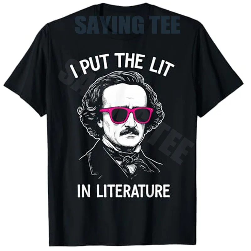 Edgar Allan Poe Literatur Humor Gothic Zitat Geschenk T-Shirt Y2k Humor Ich bringe den Humor in die Literatur Sarkastischer Witz Spruch T-Shirt Geschenk