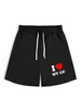 I LOVE MY GF Print Men's Summer Fashionable Drawstring Casual Sports Loose Shorts, Suitable for Sports, Comfortable  Versatile 1