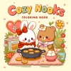 COZY NOOKS: Coloring Book for Adults Featuring Cute Cozy Daily Activities for Relaxation (Cozy Spaces Coloring) 1