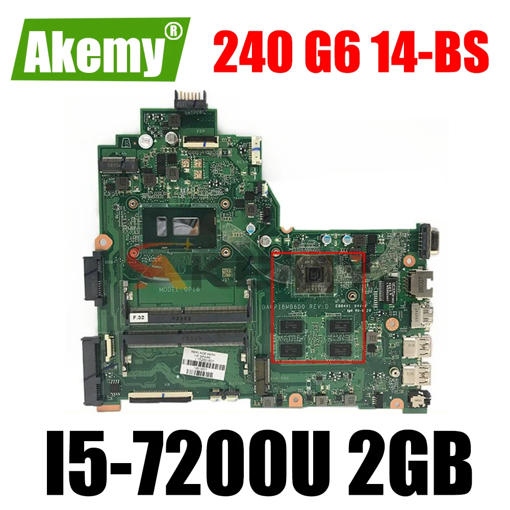Для ноутбука HP 14-BS 240 G6 материнская плата для ПК Core I3-6006U 2 Гб Radeon DDR4 DA0P1BMB6D0 0P1B |