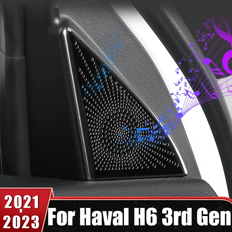 

Car Accessories For Haval H6 3rd Gen 2021 2022 2023 GT DHT PHEV Stainless Door A Column Audio Speaker Horn Frame Trim Stickers