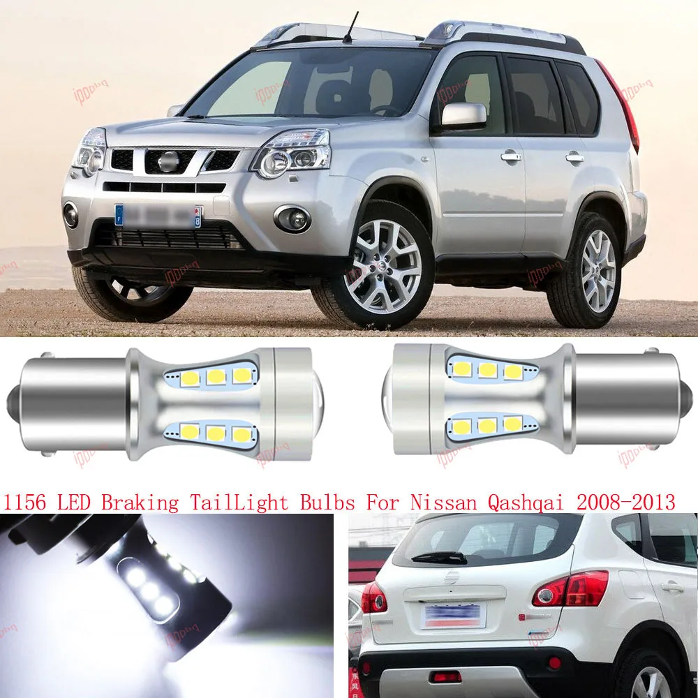 2Pcs Error Free 1156 Led Stop Braking Tail Projector Lampadine Per Nissan Qashqai 2008-2013