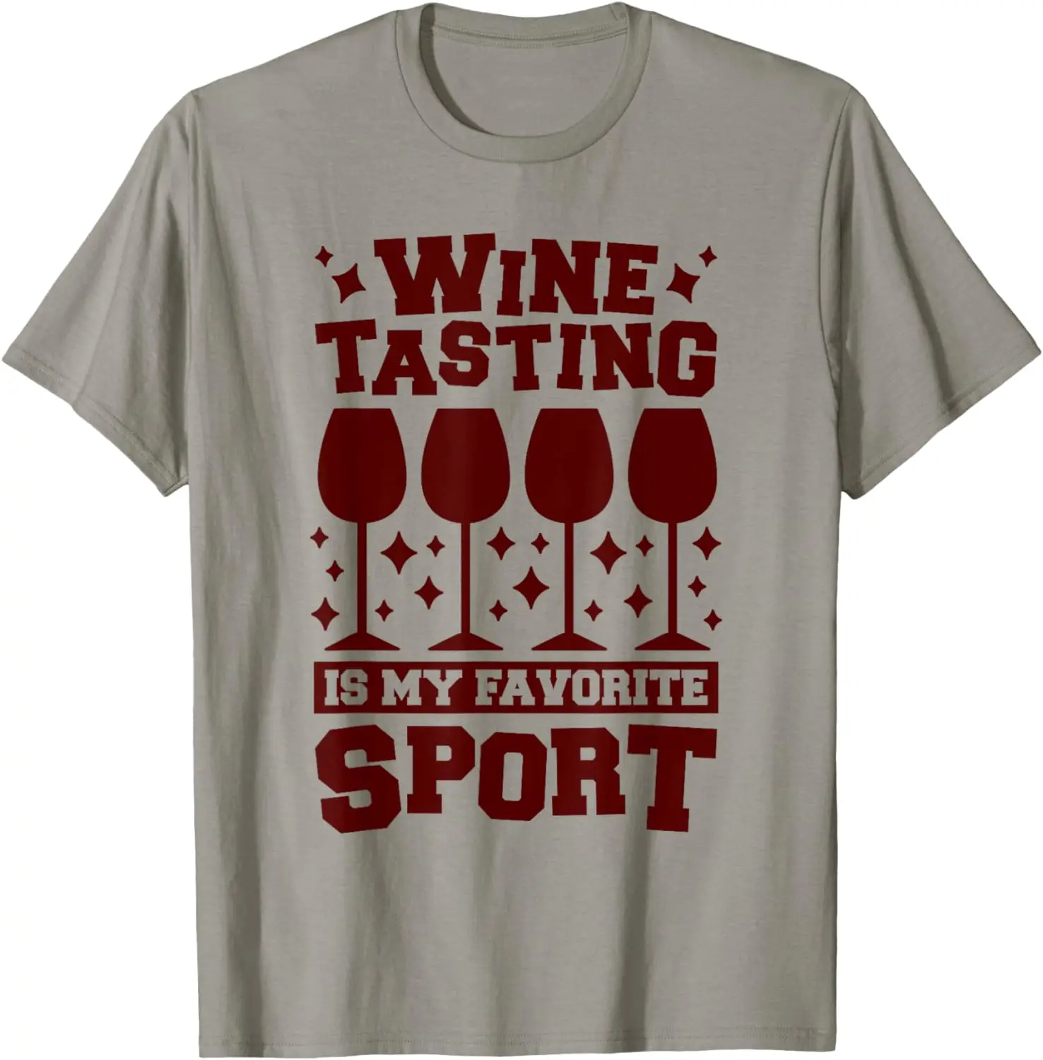 

Wine Tasting Is My Favorite Sport, Sommelier and Wine Lover T-Shirt
