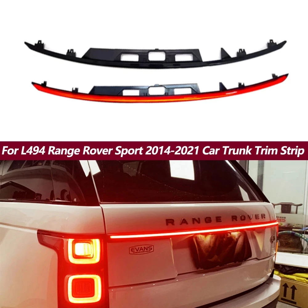 

For L494 Range Rover Sport 2014 2015 2016 2017 2018-2021 Car Trunk Trim Strip Upgrade Conversion LED Rear Through Taillight