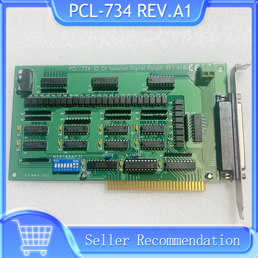 

PCL-734 REV.A1 For Advantech 32 Ch Isolated Digital Output Card