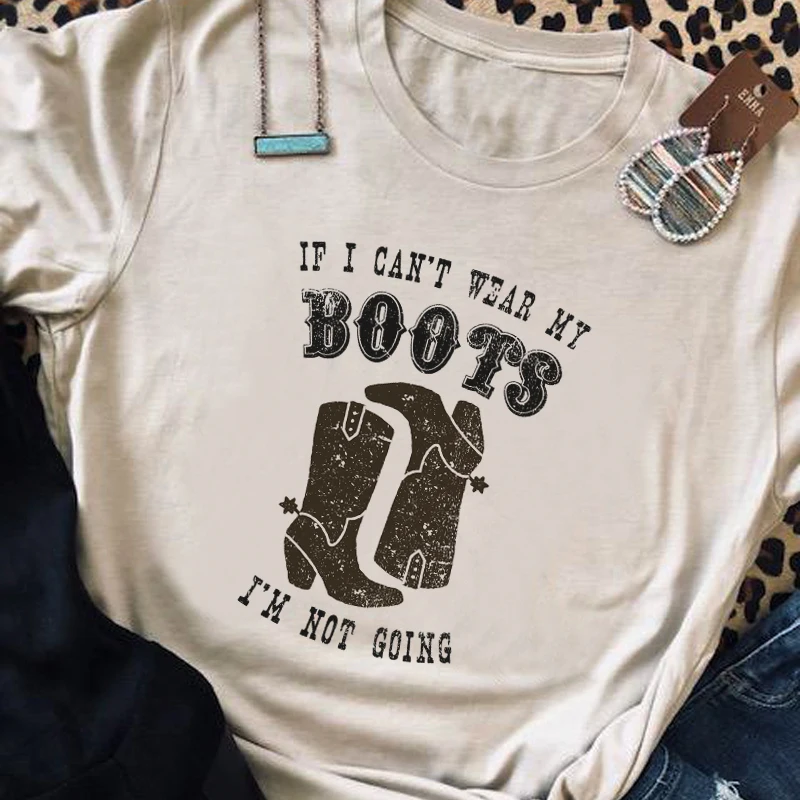 

Kuakuayu HJN Cowgirl Ретро футболка, если я не могу надеть мои сапоги, женские милые смешные футболки, винтажные Boho западные Графические футболки, топы
