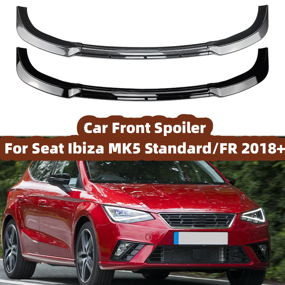 

For Seat Ibiza MK5 Standard/ FR 2018+ Car Front Bumper Lip Spoiler Chin Body Kits Splitter Black/Carbon Fiber Look